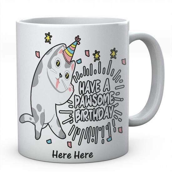 Have A Pawsome Birthday - Personalised Funny Ceramic Mug