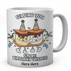 Sending You S'more Birthday WIshes! - Personalised Funny Ceramic Mug