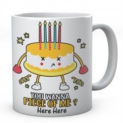 You Wanna Piece Of Me? - Personalised Funny Birthday Ceramic Mug