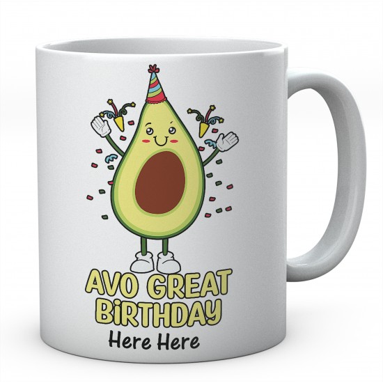 Avo Great Birthday! - Personalised Funny Ceramic Mug