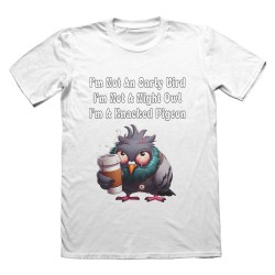 Adults Novelty Funny Unisex T Shirt, Knacked Pigeon 