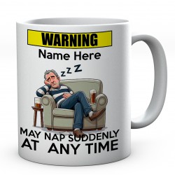 Personalised Warning Mug - May Nap Suddenly at Any Time - (design 3) Fun Ceramic Gift - 10oz, Dishwasher & Microwave Safe