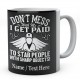 Don't Mess with Me I Get Paid to Stab People with Sharp Objects!Personalised Mug