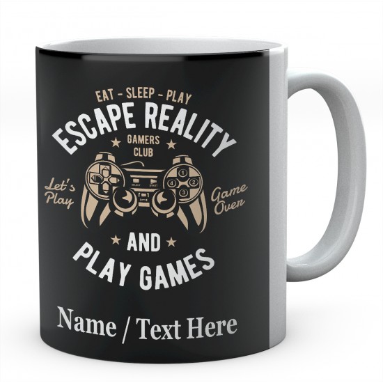 Eat Sleep Play Escape Reality and Play Games -Personalised Mug 