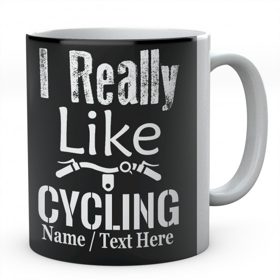  I Really Like Cycling-Personalised Cyclist - Bicycle Mug