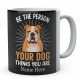 Be The Person Your Dog Thinks You Are Personalised English Bulldog Novelty Mug