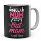 I'm Not A Regular Mum I'm A Cat Mom Personalised Unique Mummy Mug 