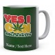  Yes I can Roll A Fatty-Ceramic Printed Name Mug