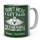 Don't Mess with Me I Get Paid to Stab People with Sharp Objects!Personalised Mug