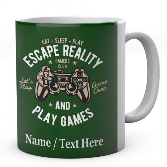 Eat Sleep Play Escape Reality and Play Games -Personalised Mug 