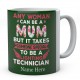 Any Woman Can Be A Mum But It Takes Someone Special To Be A Lighting Technician Personalised Unique Mug 