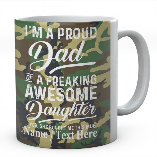 I'm A Proud Dad of A Freaking Awesome Daughter Yes....Personalised Mug