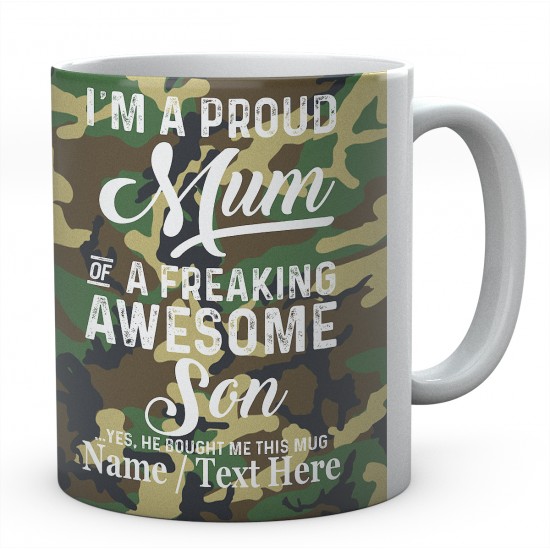 I'm A Proud Mum of A Freaking Awesome Son Yes....Personalised Mug