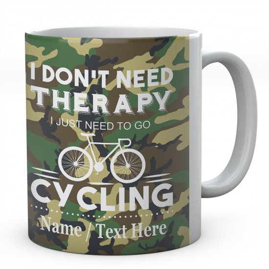 I Don't Need Therapy I Just Need to Go Cycling-Mug
