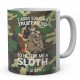 I Asked God For A True Friend So He Sent Me A Sloth Personalised Unique Ceramic Mug 