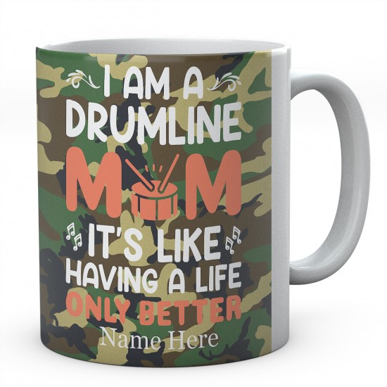 I Am A Drumline It's Like Having A Life Only Better Personalised Novelty Ceramic Mug 