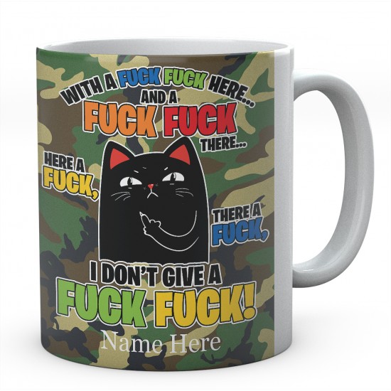 Personalised With A Fuck Fuck Here Cat Mug