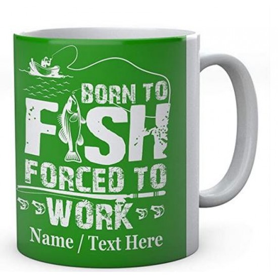 Born to Fish Forced to Work - Fishermen's Personalised Ceramic Mug