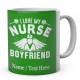 I Love My Nurse Boyfriend-Personalised Name Mug