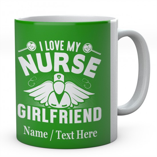 I Love My Nurse Girlfriend-Personalised Name Mug