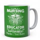 I'm A Nursing Educator What's Your Superpower- Personalised Mug