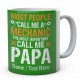 Most People Call Me A Mechanic ....Personalised Mug