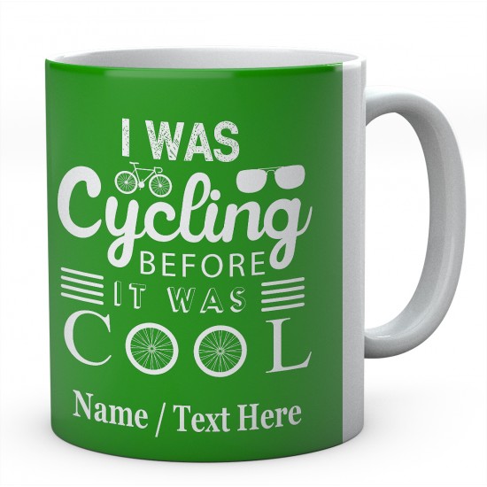 I was Cycling Before It was Cool-Personalised Cyclist - Bicycle Mug