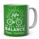 Life is All About Balance - Cycling Bike Mug