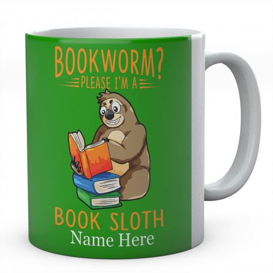 Bookworm Please I'm A Book Sloth Personalised Sloth Ceramic Mug 