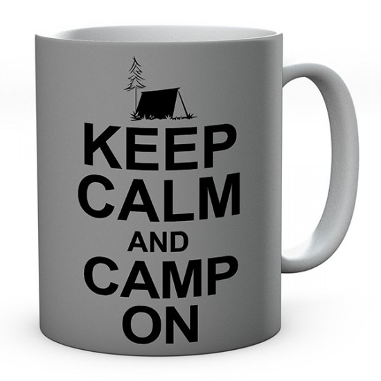 Keep Calm And Camp On Ceramic Mug