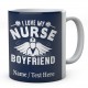 I Love My Nurse Boyfriend-Personalised Name Mug