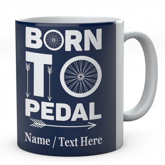 Born to Pedal Bike Personalised Mug