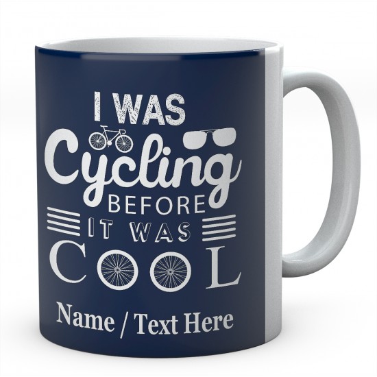 I was Cycling Before It was Cool-Personalised Cyclist - Bicycle Mug