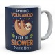 Anything You Can Do I Can Do Slower Personalised Sloth Ceramic Mug 