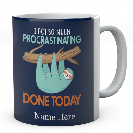 I Got So Much Procrastinating Done Today Personalised Sloth Ceramic Mug 