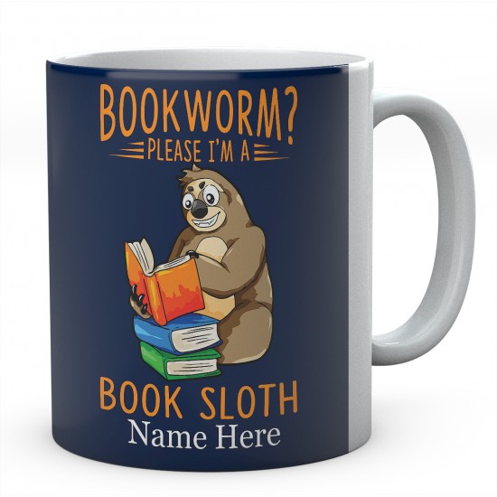 Bookworm Please I'm A Book Sloth Personalised Sloth Ceramic Mug 