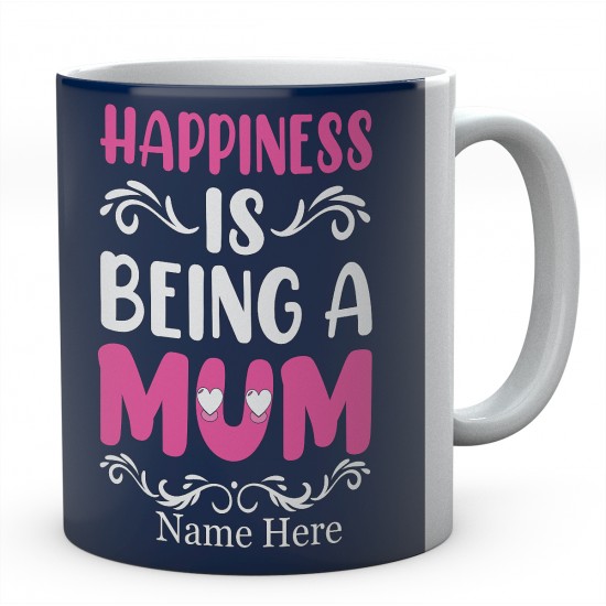 Happiness Is Being A Mum Personalised Unique Ceramic Mug 