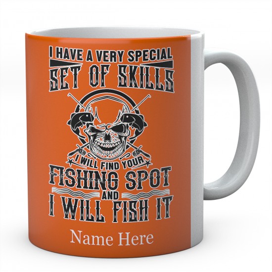 Fishing : I Have A Very Special Set Of Skills-Personalised