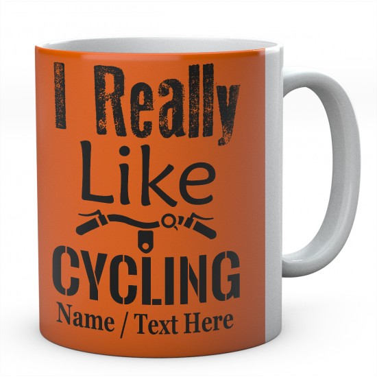  I Really Like Cycling-Personalised Cyclist - Bicycle Mug