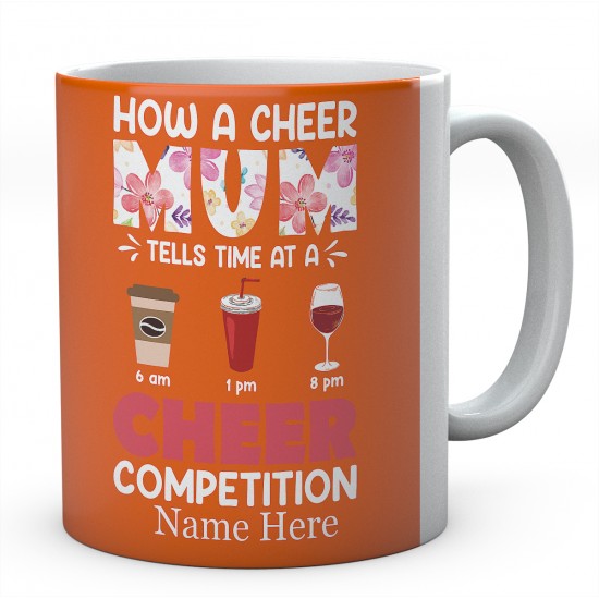 How A Cheer Mum Tells Time At A Cheer Competition Personalised Novelty Ceramic Mug 