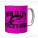 Born To Fish Forced To Work Mug