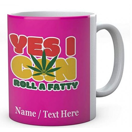  Yes I can Roll A Fatty-Ceramic Printed Name Mug