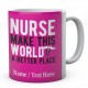 Nurse Make This World A Better Place-Personalised Name  Mug