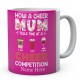 How A Cheer Mum Tells Time At A Cheer Competition Personalised Novelty Ceramic Mug 