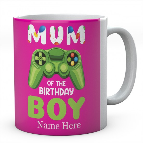 Mum Of The Birthday Boy Personalised Unique Gamer Mug 