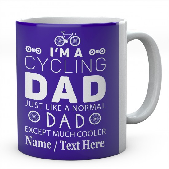 I'm A Cycling Dad Just Like A Normal Dad...Personalised Mug