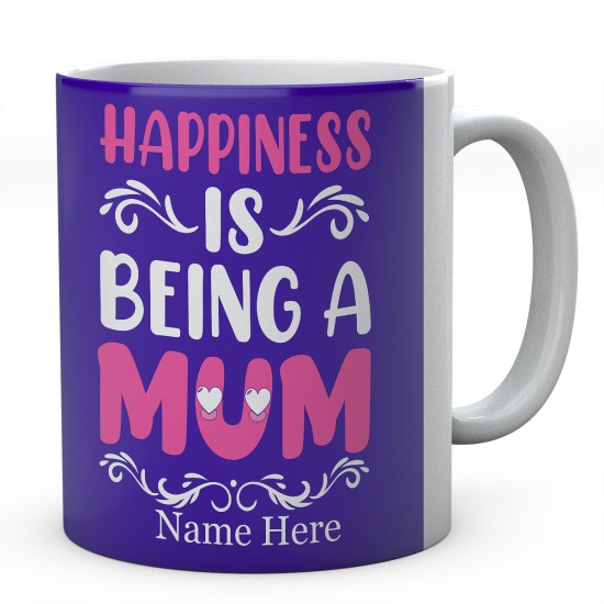 Happiness Is Being A Mum Personalised Unique Ceramic Mug 