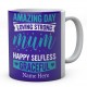 Amazing Day Loving Strong Mum Happy Selfless Graceful Personalised Unique Mug 