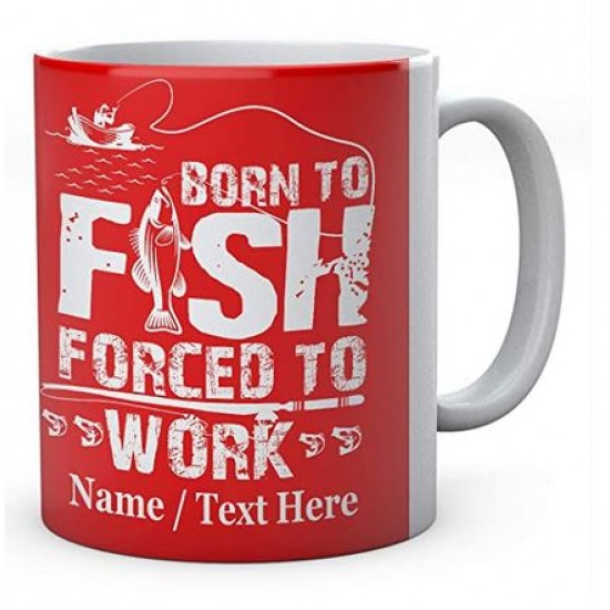 Born to Fish Forced to Work - Fishermen's Personalised Ceramic Mug