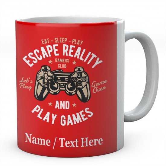 Eat Sleep Play Escape Reality and Play Games -Personalised Mug 